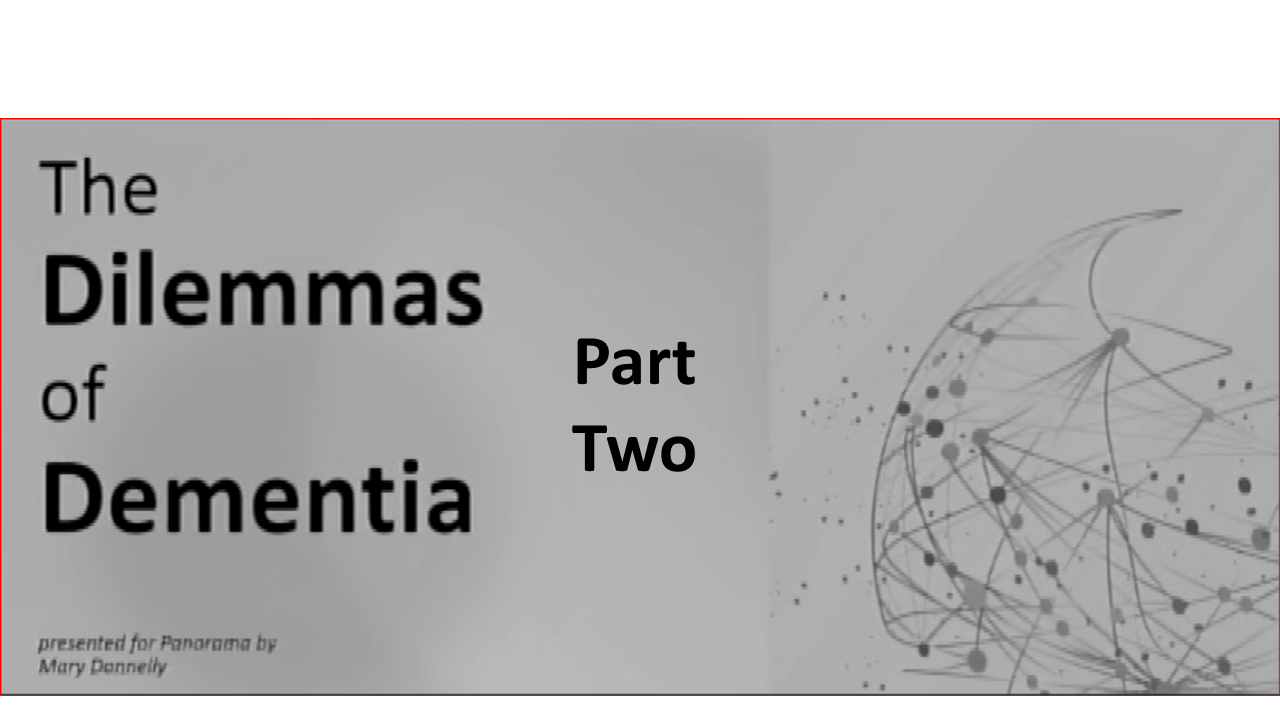 Thumbnail image for Discussing the Dilemma of Dementia – Part 2