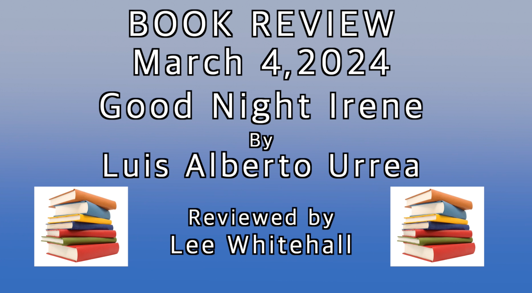 Thumbnail image for Book Review Lee Whitehall: Good Night Irene