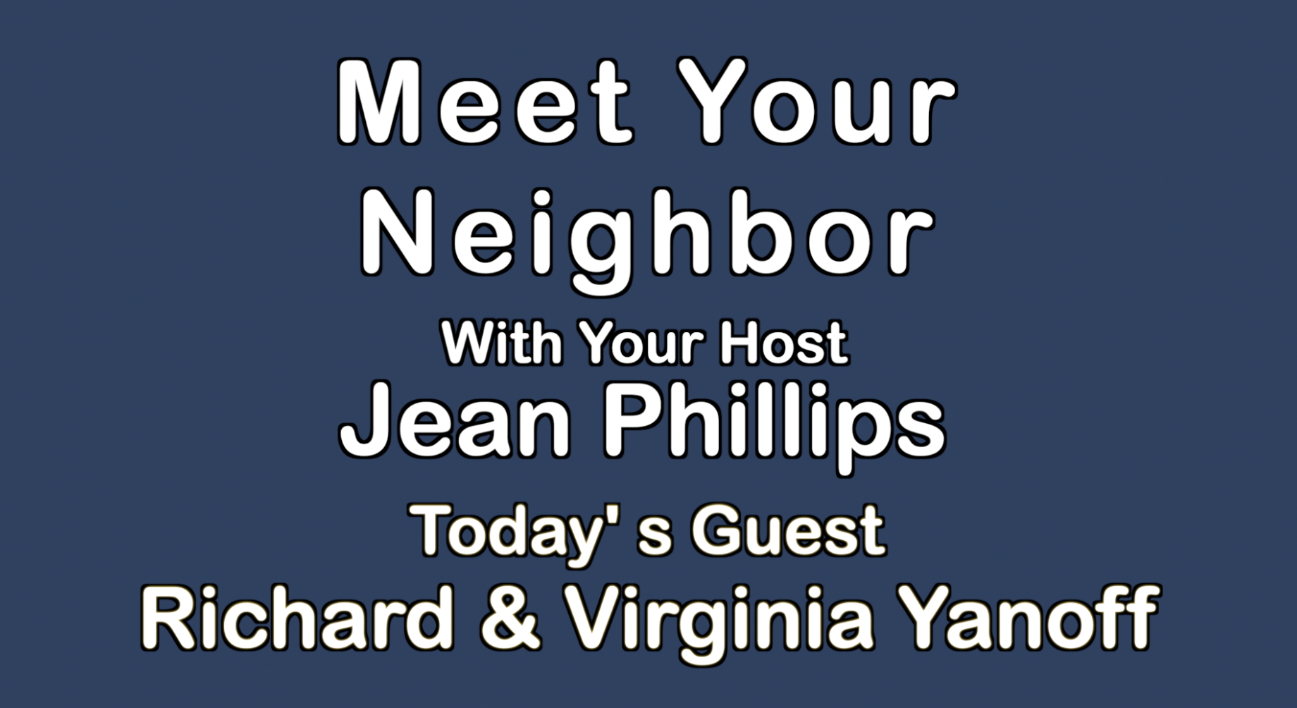 Thumbnail image for Meet Your Neighbor:  Richard & Virginia Yanoff