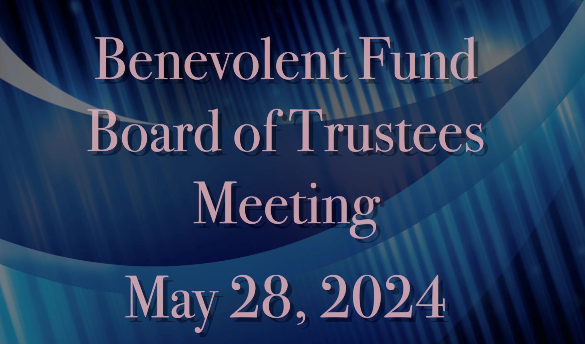 Thumbnail image for Benevolent Fund MAY Trustee Meeting