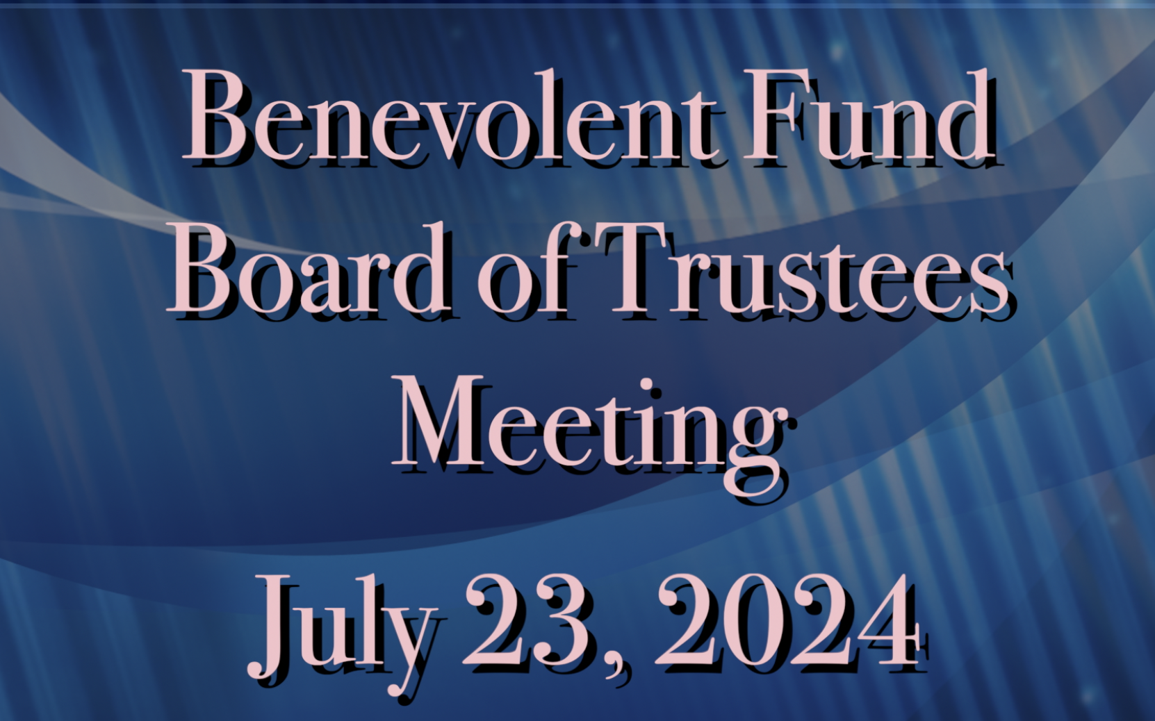 Thumbnail image for Benevolent Fund July 2024 Trustee Meeting