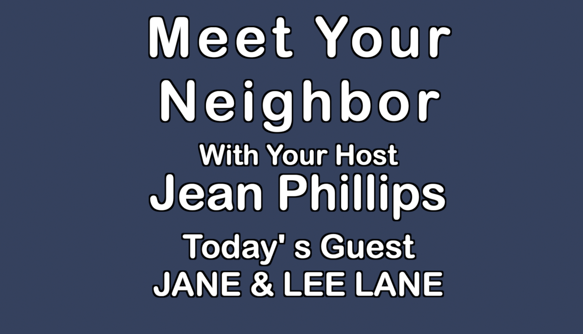 Thumbnail image for Meet Your Neighbor: Jane & Lee Lane