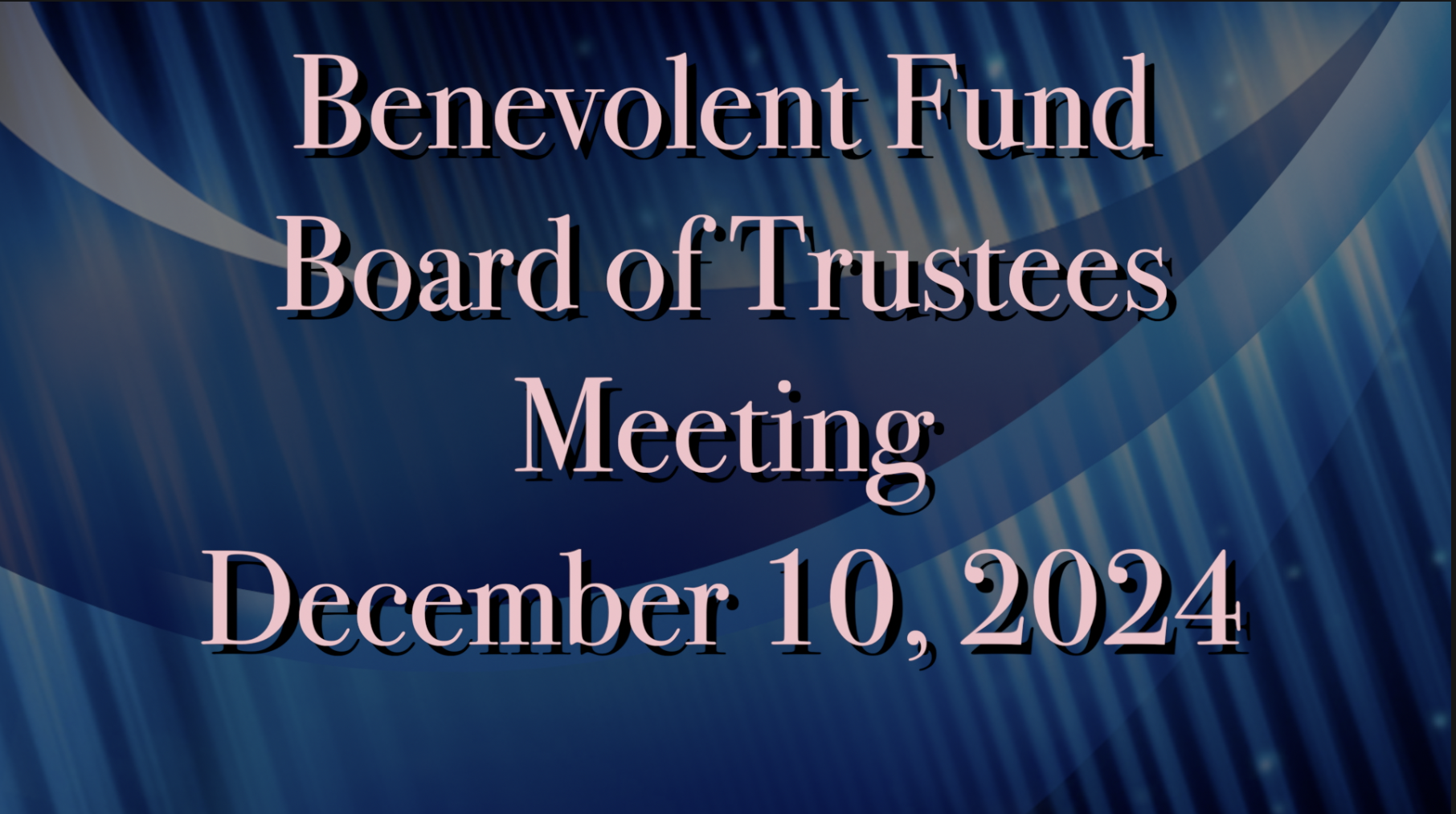 Thumbnail image for Benevolent Fund Meeting December 2024