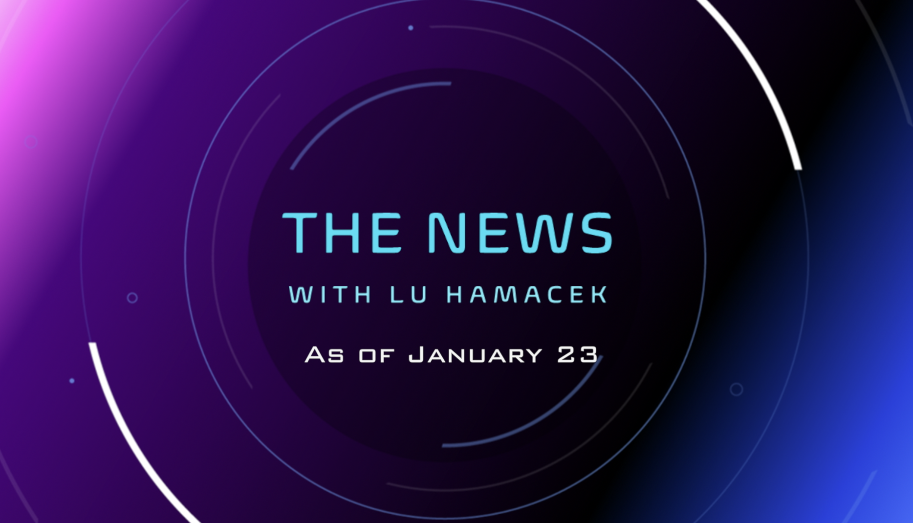 Thumbnail image for The News with Lu as of January 23