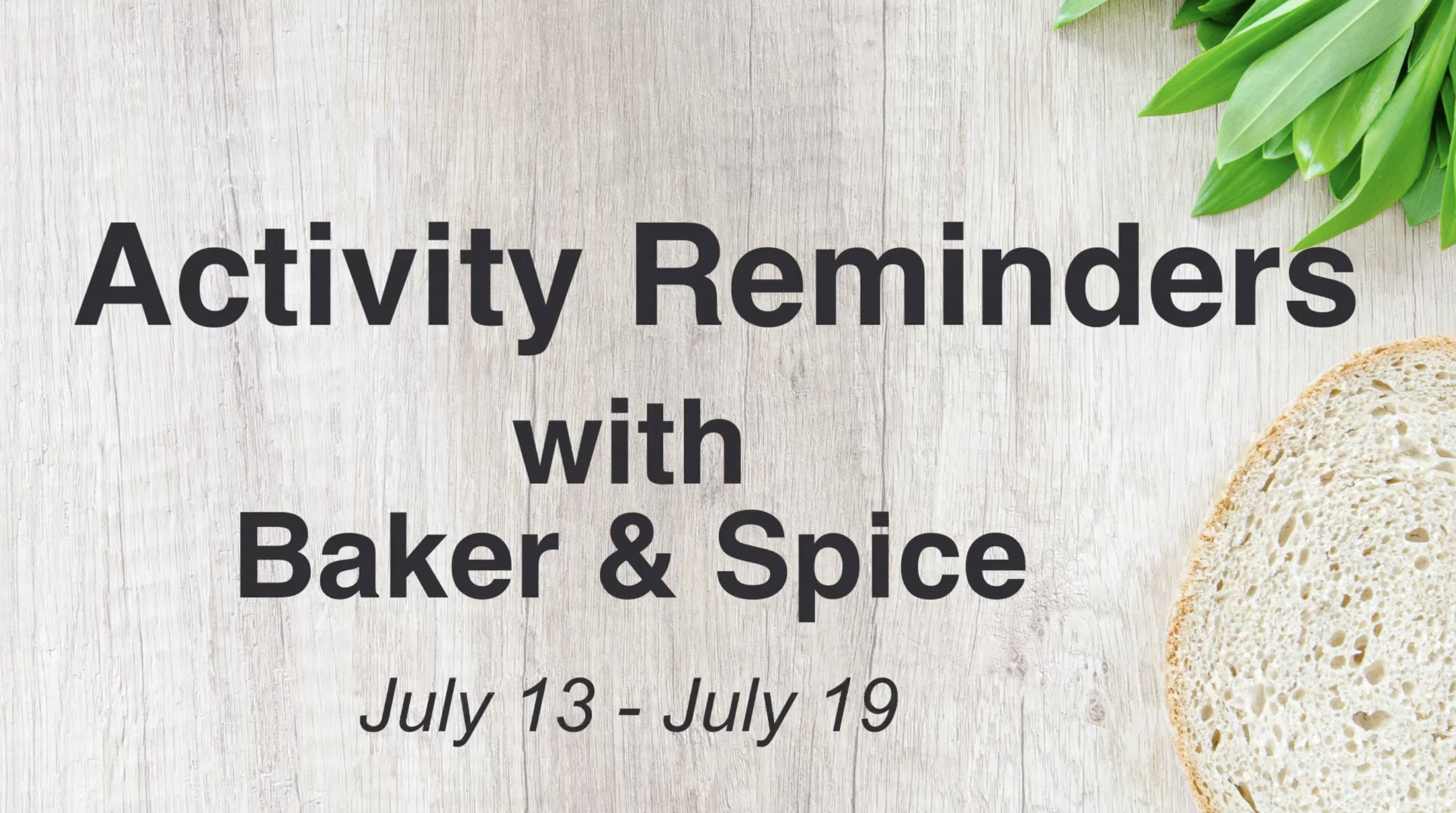 Thumbnail image for Activity Reminders with Baker and Spice - July 13-19, 2025
